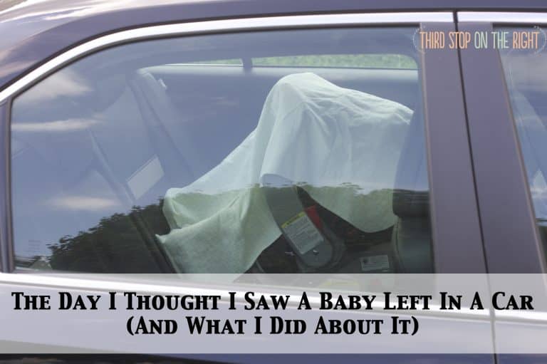 The Day I Thought I Saw A Baby Locked in a Hot Car (And What I Did About It)