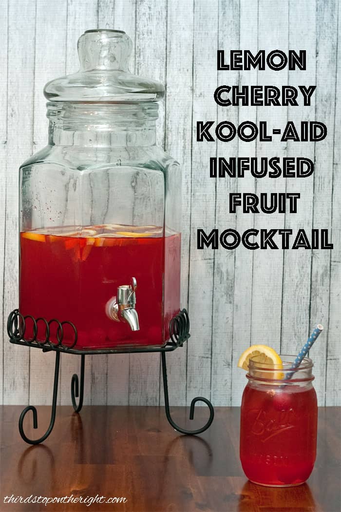 Beat the Heat With a Lemon Cherry Kool-Aid Infused Fruit Mocktail!