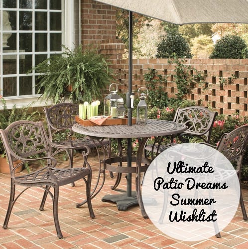 My Ultimate Patio Dreams Summer Wishlist