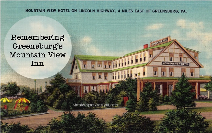 #TBT: Remembering Greensburg’s Mountain View Inn