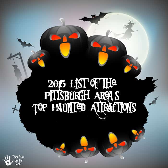 2015 List of the Pittsburgh’s Area Top Haunted Attractions