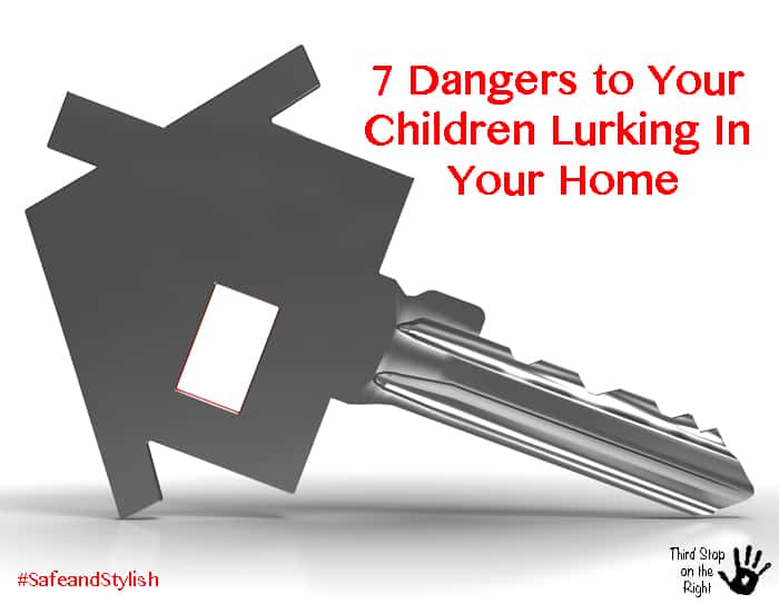 7 Dangers to Your Children Lurking In Your Home