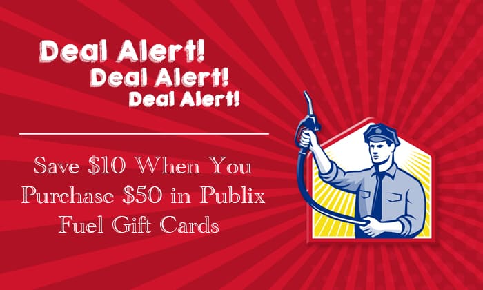 Deal Alert! Save $10 When You Purchase $50 in Publix Fuel Gift Cards