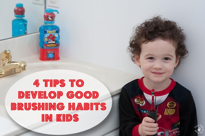 4 Tips to Develop Good Brushing Habits in Kids