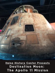 The Heinz History Center Presents Destination Moon The Apollo 11 Mission