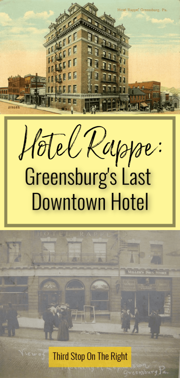 Hotel Rappe: Greensburg’s Last Downtown Hotel