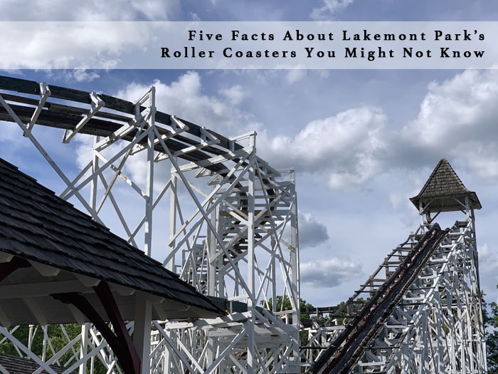 Five Facts About Lakemont Park’s Roller Coasters You Might Not Know