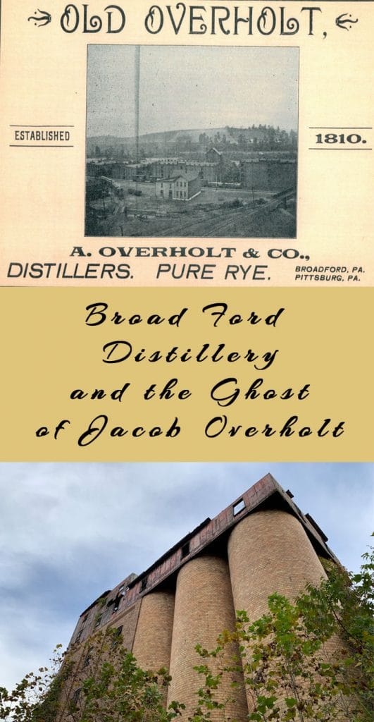 The Ghost Story of Jacob Overholt and the Broad Ford Distillery