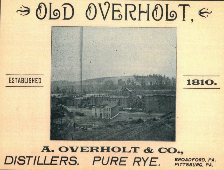 Old Overholt Whisky and the Broad Ford Distillery Near Connellsville